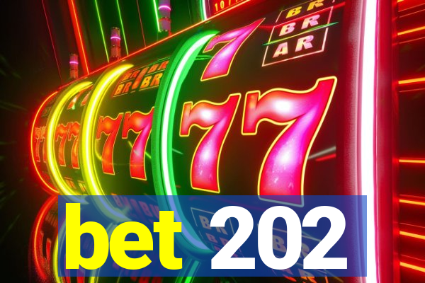 bet 202